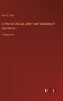Plea for Old Cap Collier; and Speaking of Operations--