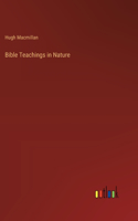 Bible Teachings in Nature