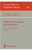Multimedia Transport and Teleservices
