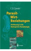 Parasit-Wirt-Beziehungen: Einführung in die ökologische Parasitologie(German)
