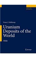 Uranium Deposits of the World