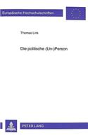 Die Politische (Un-)Person: Politisches Denken Am Uebergang Vom Jugendlichen Zum Erwachsenen