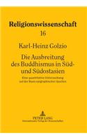 Die Ausbreitung Des Buddhismus in Sued- Und Suedostasien
