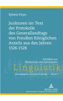 Junktoren Im Text Der Protokolle Des Generallandtags Von Preußen Koeniglichen Anteils Aus Den Jahren 1526-1528