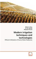 Modern irrigation techniques and technologies