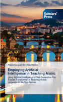 Employing Artificial Intelligence in Teaching Arabic