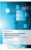 Toward a new thermoplastic epoxy-based system