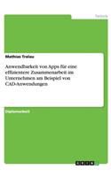 Anwendbarkeit von Apps für eine effizientere Zusammenarbeit im Unternehmen am Beispiel von CAD-Anwendungen