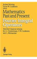 Mathematics Past and Present Fourier Integral Operators