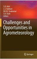 Challenges and Opportunities in Agrometeorology