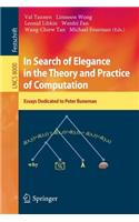In Search of Elegance in the Theory and Practice of Computation