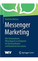 Messenger Marketing: Wie Unternehmen Whatsapp & Co Erfolgreich Für Kommunikation Und Kundenservice Nutzen