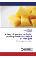 Effect of gamma radiation on the proximate analysis of mangoes