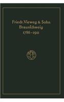 Verlagskatalog Von Friedr. Vieweg & Sohn in Braunschweig, 1786-1911: Herausgegeben Aus Anlass Des Hundertfünfundzwanzigjährigen Bestehens Der Firma, Gegründet April 1786