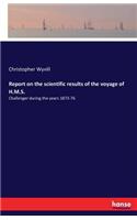 Report on the scientific results of the voyage of H.M.S.: Challenger during the years 1873-76