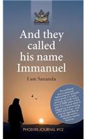 And they called his name Immanuel