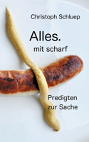 Alles.: mit scharf