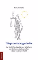Trilogie Der Rechtsgeschichte