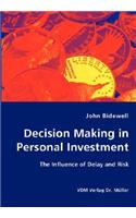 Decision Making in Personal Investment