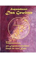 Jugendamt - Das Gewitter