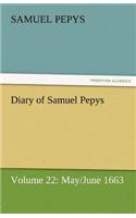 Diary of Samuel Pepys - Volume 22