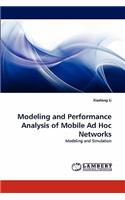 Modeling and Performance Analysis of Mobile Ad Hoc Networks