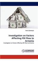 Investigation on Factors Affecting FDI Flow to Armenia