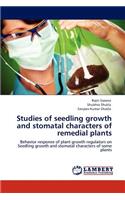 Studies of seedling growth and stomatal characters of remedial plants