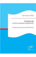 Ethikfonds auf dem deutschen Kapitalmarkt