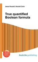 True Quantified Boolean Formula