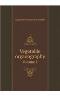 Vegetable Organography Volume 1