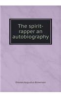 The Spirit-Rapper an Autobiography