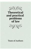 Theoretical and practical problems of law