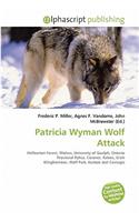Patricia Wyman Wolf Attack: (English)