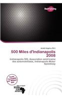 500 Miles D'Indianapolis 2008: (French)