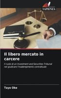 libero mercato in carcere