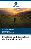 Probleme und Aussichten der Landwirtschaft