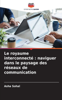 Le royaume interconnecté