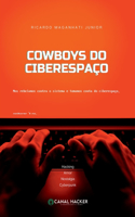 Cowboys Do Ciberespaço