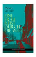 Eine Frau reist durch die Welt (Sozialreportagen aus Amerika)