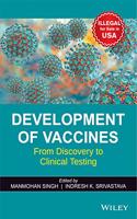 Development of Vaccines from Discovery to Clinical Testing