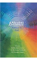 Bhakti: Pathway to God