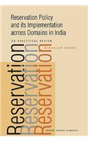 Reservation Policy and Its Implementation Across Domains in India