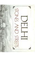 Delhi: Stones And Streets
