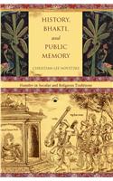 History, Bhakti, And Public Memory: Namdev In Religious And Secular Traditions: Religion