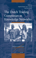 Dutch Trading Companies as Knowledge Networks