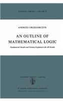 Outline of Mathematical Logic