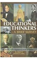 Educational thinkers a brief survey