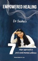 Empowered Healing (7 Steps approach to post covid mental wellness)