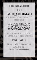 The Muqaddimah : An Introduction to History - Volume 1